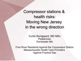 Compressor stations &amp;  Compressor stations &amp;  health risks:  health risks:  Moving New