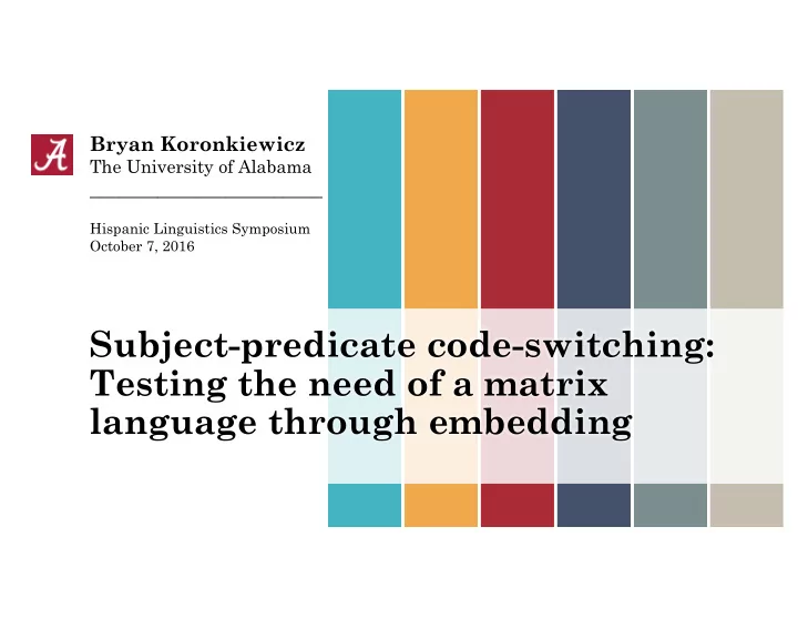 subject predicate code switching testing the need of a
