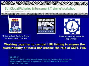 Working together to combat I UU fishing to ensure the  sustainability of world fish stocks: the