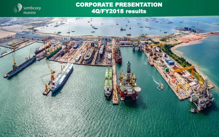 corpo porate te pr pres esen entati tion 4q 4q fy fy2018