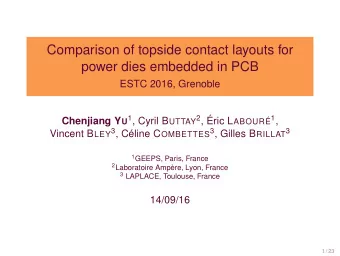 Comparison of topside contact layouts for  power dies embedded in PCB  ESTC 2016, Grenoble
