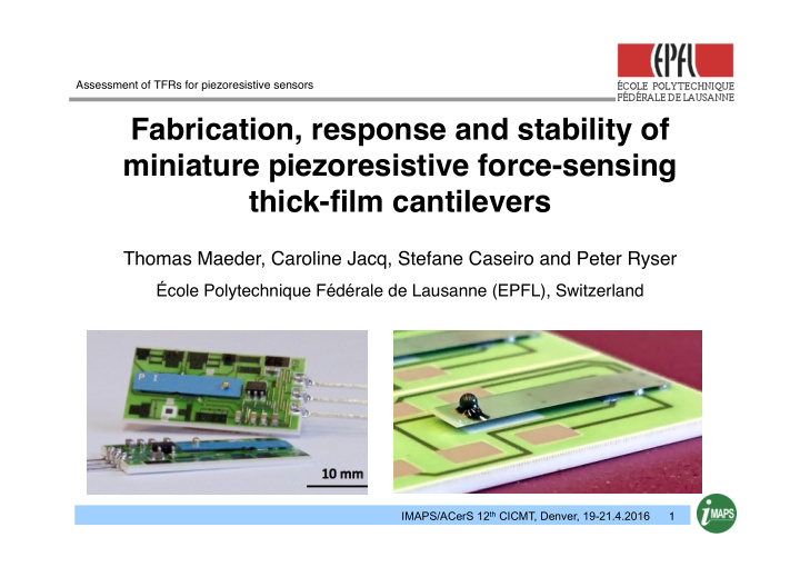 fabrication response and stability of miniature