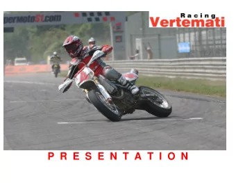 P  R  E  S  E  N  T  A  T  I  O  N CROSS* ENDURO  MOTARD  MOTARD E  MOTARD RACING*  * The bikes