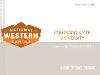 UNIVERSITY  Community Outreach in GES  COMMUNITY OUTREACH GOALS  Mission  CSU is introducing itself