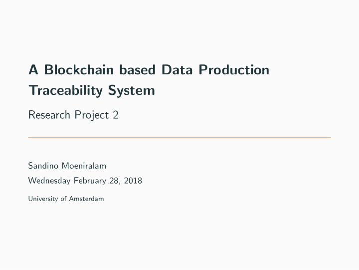 a blockchain based data production traceability system