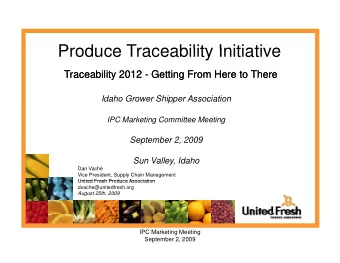 Produce Traceability Initiative  Produce Traceability Initiative  Traceability 2012  Traceability