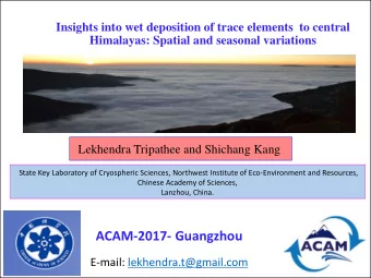 ACAM-2017- Guangzhou  E-mail: lekhendra.t@gmail.com  So  Sources and tr  transport pathways of  f