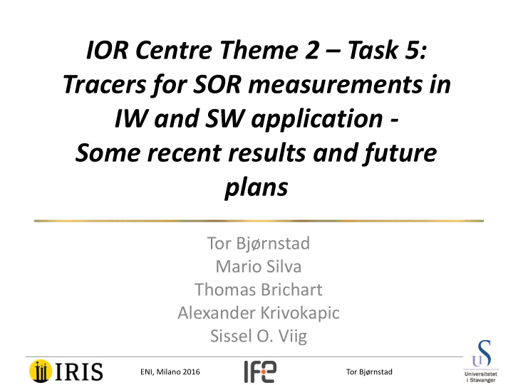 ior centre theme 2 task 5 tracers for sor measurements in
