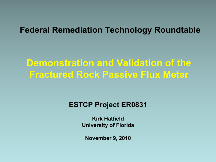 demonstration and validation of the fractured rock