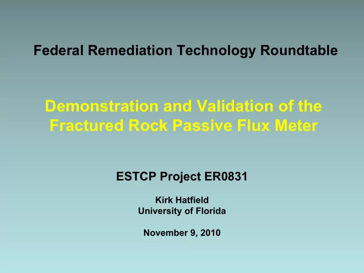 demonstration and validation of the fractured rock