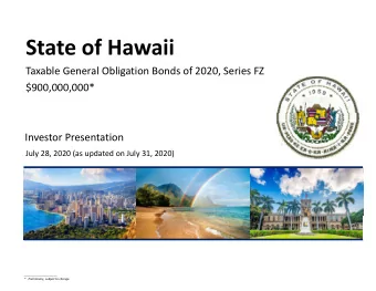 State of Hawaii Taxable General Obligation Bonds of 2020, Series FZ $900,000,000* Investor