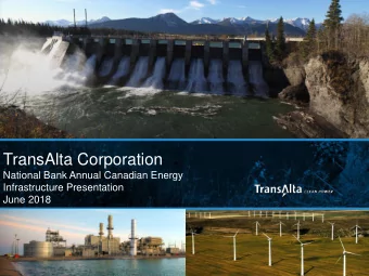 TransAlta Corporation  National Bank Annual Canadian Energy  Infrastructure Presentation  June 2018