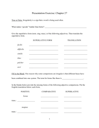 Presentation Exercise: Chapter 27  True or False. Irregularity is a sign that a word is being used