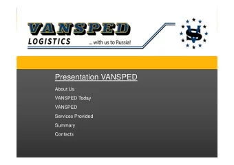 VANSPED &amp; KOENIG-TRANS  Presentation VANSPED  About Us  VANSPED Today  VANSPED  Services