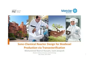 Sono  Chemical Reactor Design for Biodiesel Production via Transesterification Mohammed Noorul