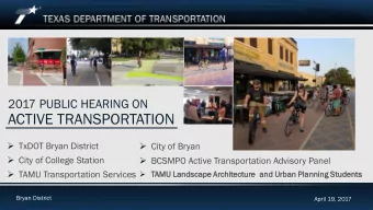 ACTIVE TRANSPORTATION  TxDOT Bryan District  City of Bryan  City of College Station