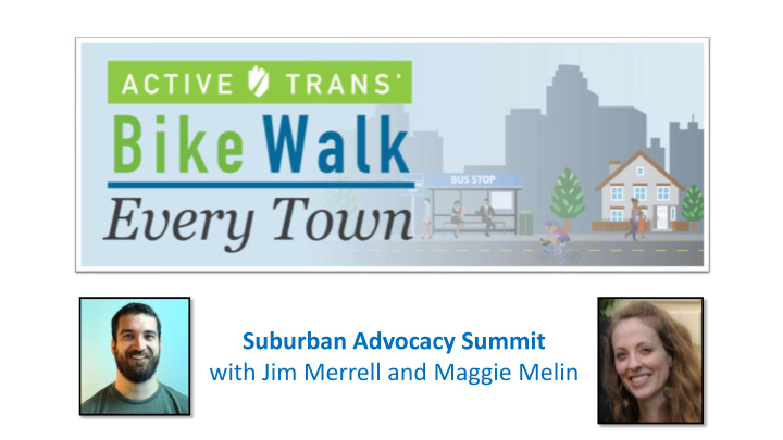 suburban advocacy summit with jim merrell and maggie