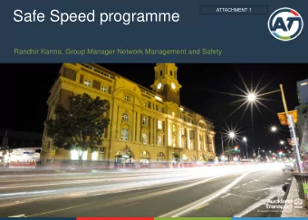 Safe Speed programme  Randhir Karma, Group Manager Network Management and Safety  1  Why Safe