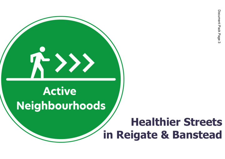healthier streets in reigate banstead we want to make
