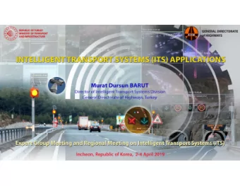 History  Existing Applications  Policy, Plan and Legislation  Deployment of ITS  I TS