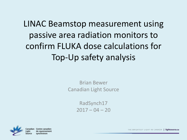 linac beamstop measurement using passive area radiation