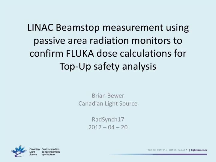 linac beamstop measurement using passive area radiation