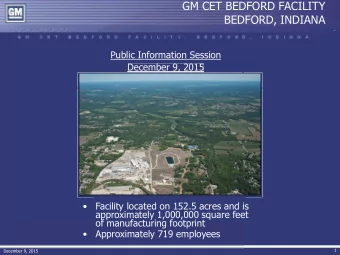 GM CET BEDFORD FACILITY  BEDFORD, INDIANA  Public Information Session  December 9, 2015