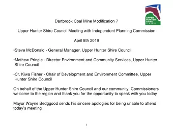 Dartbrook Coal Mine Modification 7  Upper Hunter Shire Council Meeting with Independent Planning