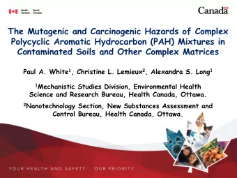 The Mutagenic and Carcinogenic Hazards of Complex  Polycyclic Aromatic Hydrocarbon (PAH) Mixtures