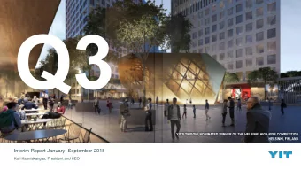 Interim Report January  September 2018  Kari Kauniskangas, President and CEO  Presentation of