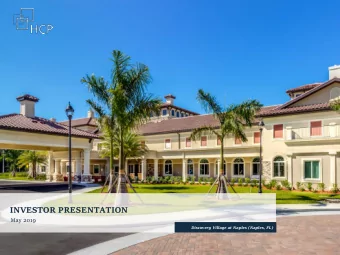 INVESTOR PRESENTATION  May 2019  Discovery Village at Naples (Naples, FL)  DISCLAIMERS  This