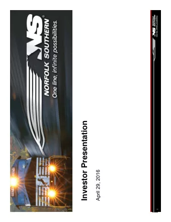 Investor Presentation  April 29, 2016  1  Forward-Looking Statements  Certain statements in this