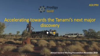 dis  iscovery  ry  Annual General Meeting Presentation November 2019  ASX:PRX  The road to