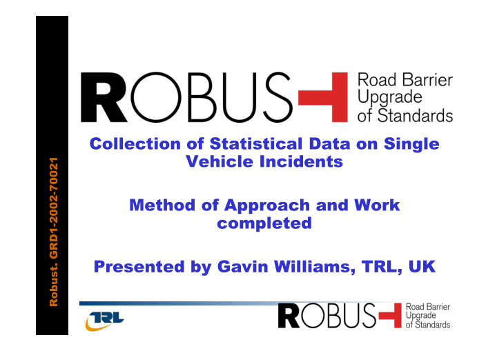 collection of statistical data on single vehicle incidents