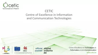 CETIC  Centre of Excellence in Information  and Communication Technologies Centre dExcellence en