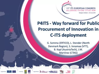 P4ITS - Way forward for Public  Procurement of Innovation in  C-ITS deployment  G. Somma (ERTICO),