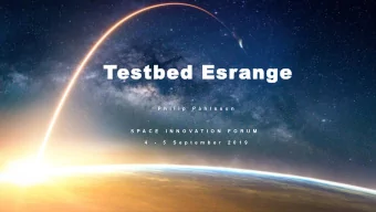 Te  Testbed Esrange  P h i l i p  P  h l s s o n  S P A C E  I N N O V A T I O N  F O R U M  4  -