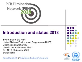 Introduction and status 2013  Secretariat of the PEN  United Nations Environment Programme (UNEP)