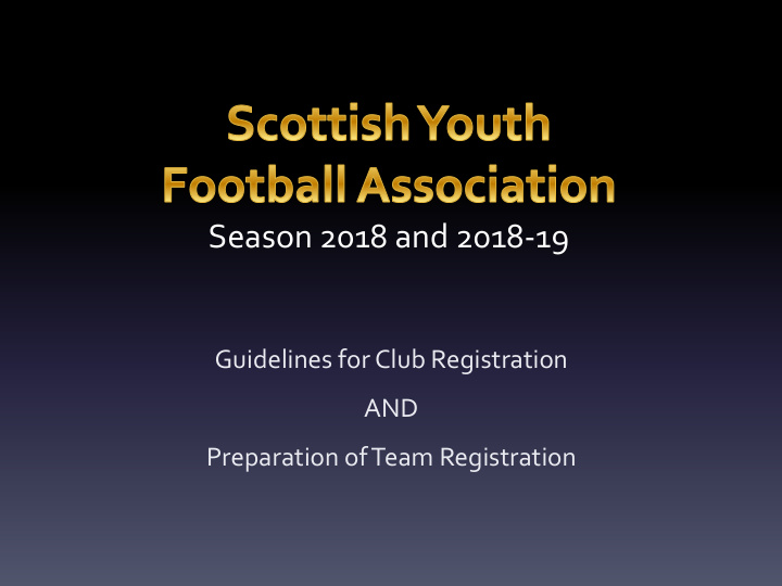 season 2018 and 2018 19 guidelines for club registration