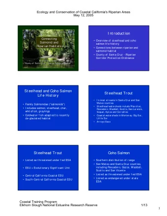 I nt roduct ion  Connect ing  Connect ing   Overview of  st eelhead and coho  Salmonid  Salmonid