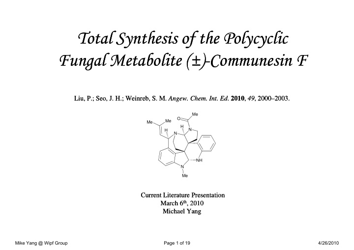 total synthesis of the polycyclic total synthesis of the