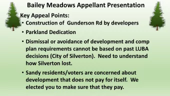Bailey Meadows Appellant Presentation  Key Appeal Points:  Construction of  Gunderson Rd by