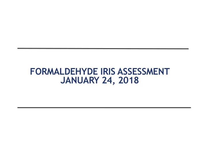 january 24 2018 formaldehyde current weight of the