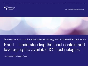Part I  Understanding the local context and  leveraging the available ICT technologies 9 June