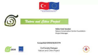 Natu  ture and Citi  ties Pr  Project  Kbra Ceviz Sanalan  Nature Conservation Centre Foundation-