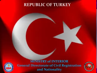 REPUBLIC OF TURKEY  PERSONEL DURUMU : MERKEZ  PERSONEL DURUMU : MERKEZ MINISTRY of INTERIOR General