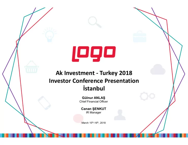 ak investment turkey 2018 investor conference
