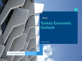 Turkey Economic  Outlook  November 2018  Creating Opportunities  Challenging times ahead needing