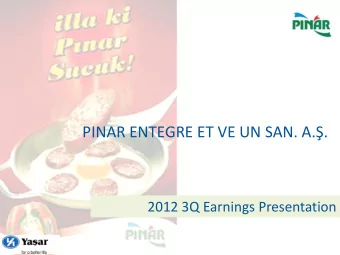 PINAR ENTEGRE ET VE UN SAN. A..  2012 3Q Earnings Presentation Pnar Et Highlights