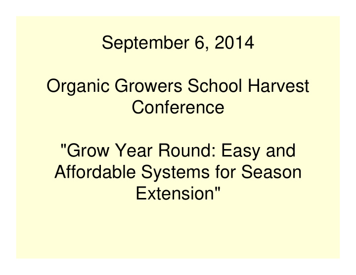 september 6 2014 organic growers school harvest
